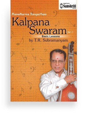 Manodharma Sangeetham – Kalpana Swaram(Basic Lessons)