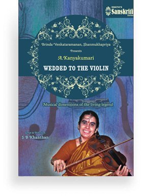 A Wedded to Violin - A. Kanyakumari - DVD