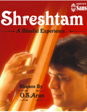 Shreshtam  – by O.S.Arun 2ACD