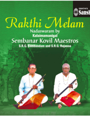 Rakthi Melam – by Sembanar Kovil Brothers  – ACD