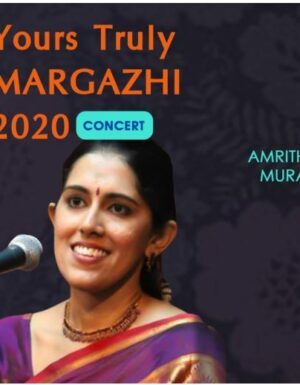 Yours Truly Margazhi 2020 – Carnatic Music Concert by AMRITHA MURALI